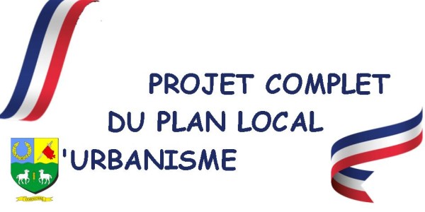 PROJET COMPLET DU PLAN LOCAL D'URBANISME